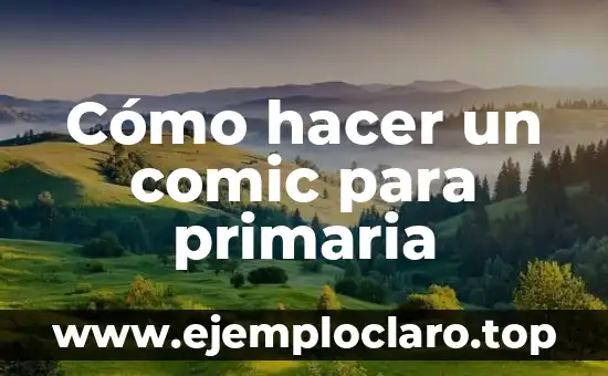 Cómo hacer un comic para primaria