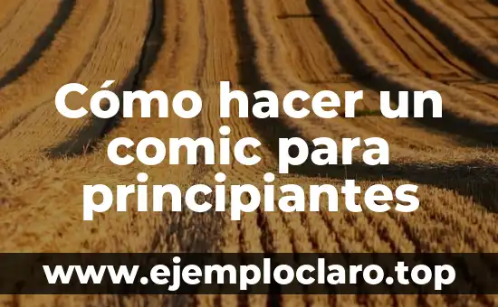 Cómo hacer un comic para principiantes