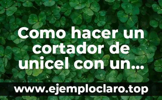 Como hacer un cortador de unicel con un cautín