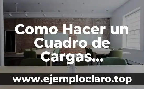 Como Hacer un Cuadro de Cargas Eléctricas Trifásicas