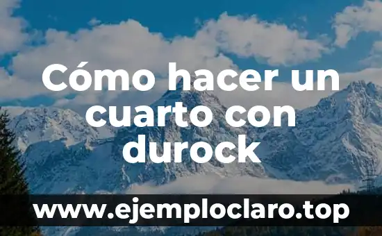 Cómo hacer un cuarto con durock