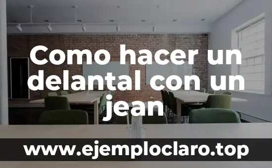 Como hacer un delantal con un jean