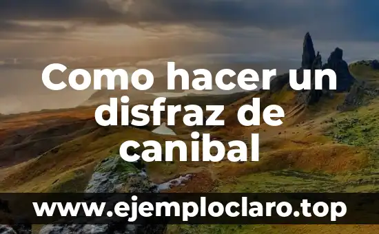 Como hacer faroles navideños con botellas plásticas paso a paso 8 Como hacer un disfraz de canibal