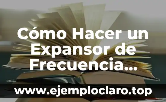 ¿Frecuencia y Ritmo Cardiaco son lo Mismo? Descubre la Verdad 4 Cómo Hacer un Expansor de Frecuencia para Auto