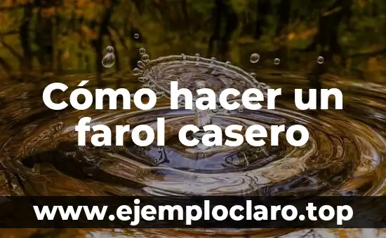 O Significado do Farol de Alexandria 5 Cómo hacer un farol casero