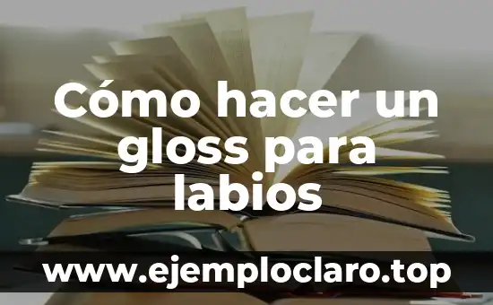 Como hacer mi logo marca de agua 5 Cómo hacer un gloss para labios