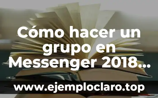 Cómo hacer un grupo en Messenger 2018 iPhone