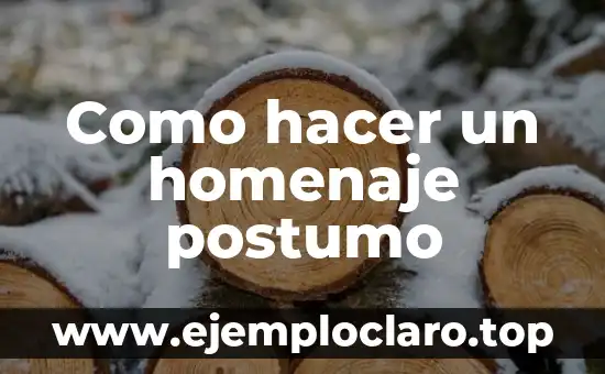 Nombres con significado de trabajador: Un homenaje a la laboriosidad 3 Como hacer un homenaje postumo