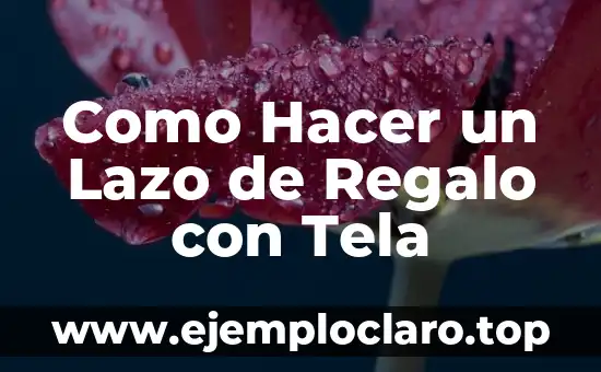 Como hacer lazo de cartulina 8 Como Hacer un Lazo de Regalo con Tela