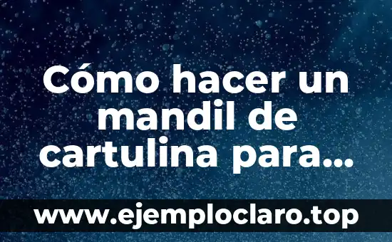 Cómo hacer un mandil de cartulina para inicial