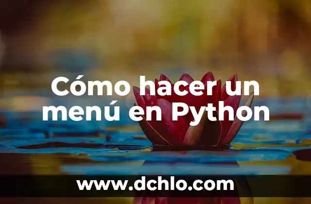 Menú Revisar de Word Significado 8 Cómo hacer un menú en Python