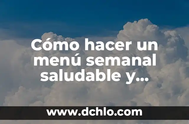 Menú Revisar de Word Significado 3 Cómo hacer un menú semanal saludable y económico