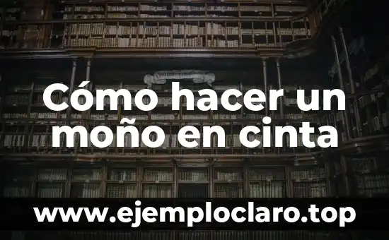 Cómo hacer un moño cordobés paso a paso 6 Cómo hacer un moño en cinta