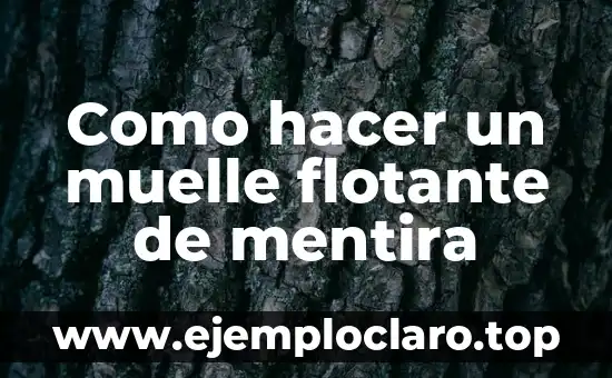 Como hacer un muelle flotante de mentira