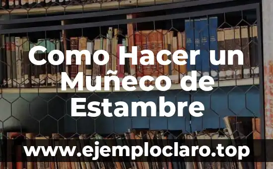 Como Hacer un Muñeco de Estambre