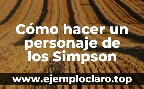 Cómo hacer un personaje de los Simpson