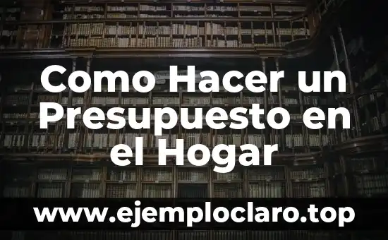 Ingreso Anual de Hogar Significado 7 Como Hacer un Presupuesto en el Hogar