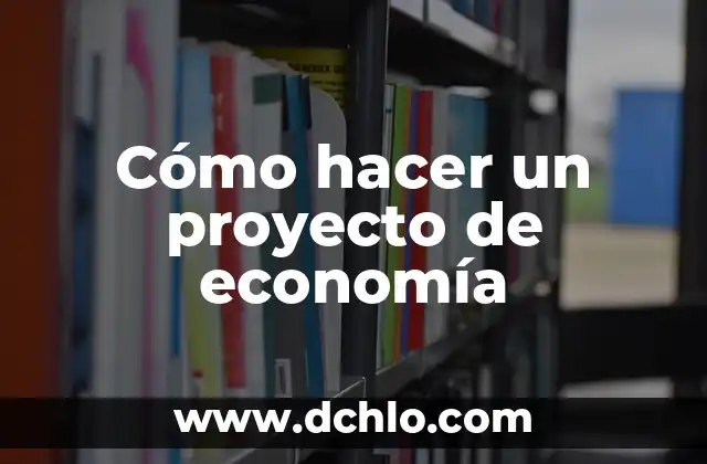 Cómo Hacer un Comecocos de Papel: Un Proyecto de Arte Divertido y Creativo 6 Cómo hacer un proyecto de economía