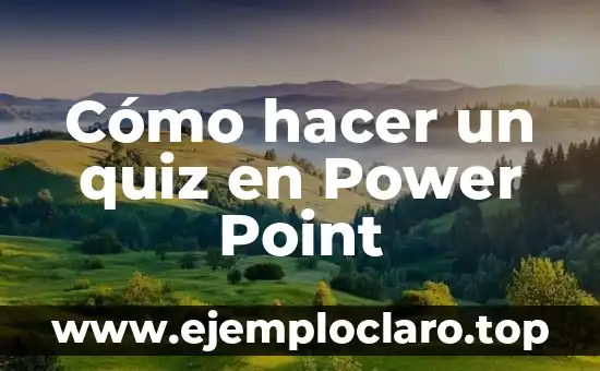 Cómo hacer esquemas bonitos en Power Point 8 Cómo hacer un quiz en Power Point