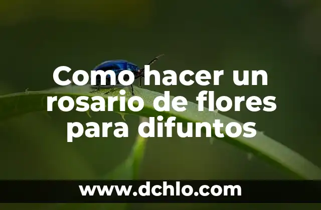Cómo Hacer Ramos para Difuntos 4 Como hacer un rosario de flores para difuntos