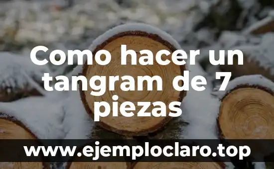 Como hacer un tangram de 7 piezas