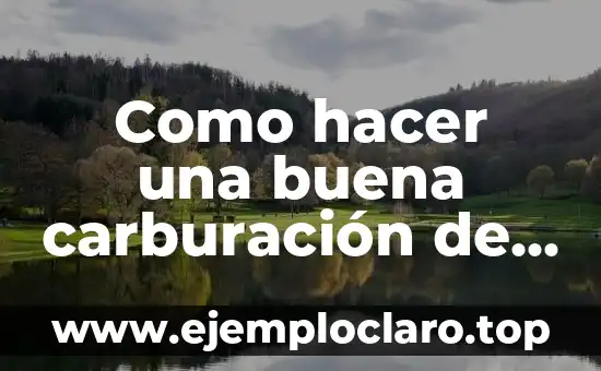 Como hacer una buena carburación de moto