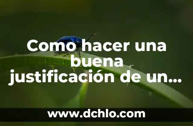 Cómo hacer un protocolo de investigación para tesis 7 Como hacer una buena justificación de un proyecto de investigación