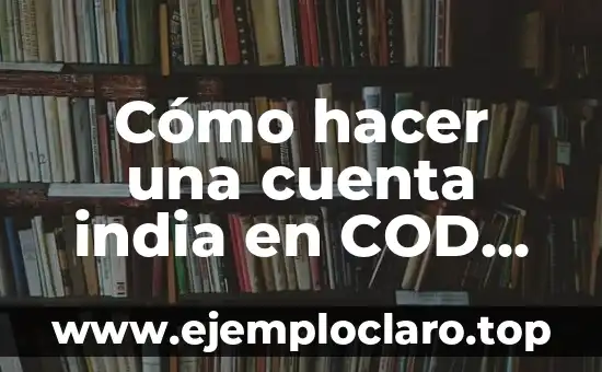 Cómo hacer una cuenta india en COD Mobile