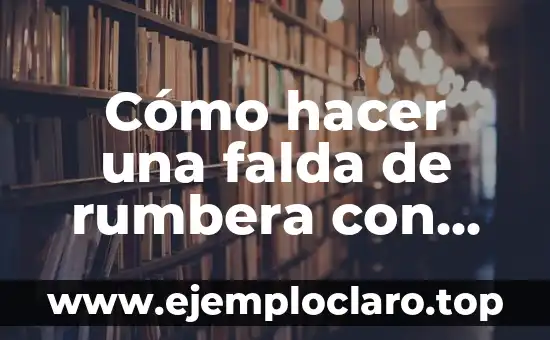 Cómo hacer una falda de rumbera con papel crepe