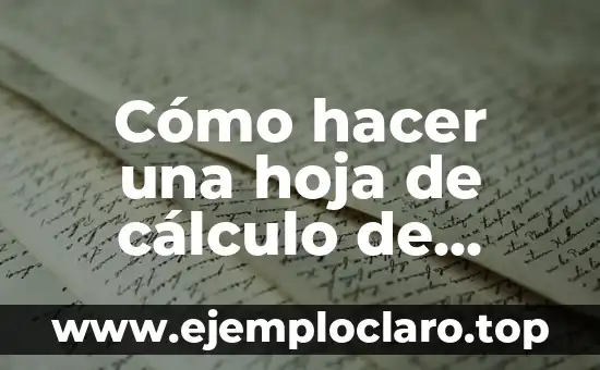 Cómo hacer una hoja de cálculo de gastos e ingresos