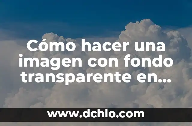 Fondo de Cultura Económica: Un Legado Cultural y Económico en México 5 Cómo hacer una imagen con fondo transparente en Word