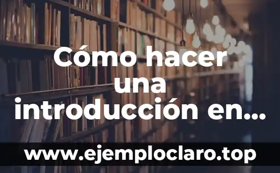 Cómo hacer una introducción en un informe