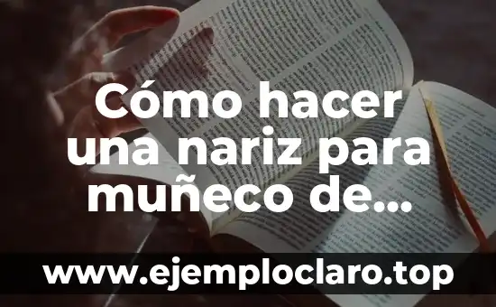Cómo hacer una nariz para muñeco de nieve en foami