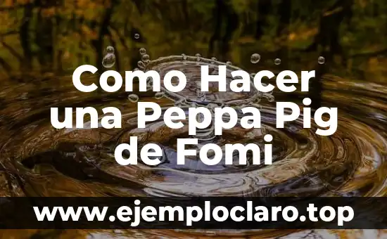 El significado siniestro de Peppa Pig 3 Como Hacer una Peppa Pig de Fomi