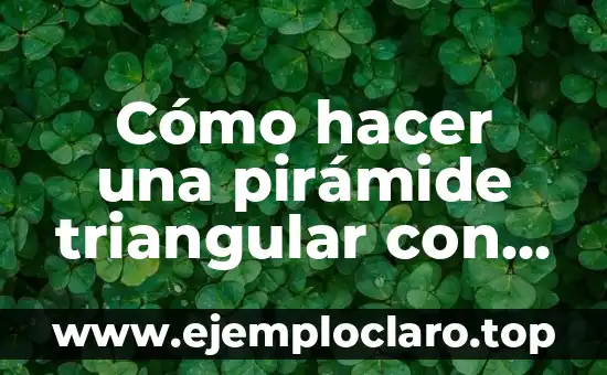 Cómo hacer una pirámide triangular con cartulina