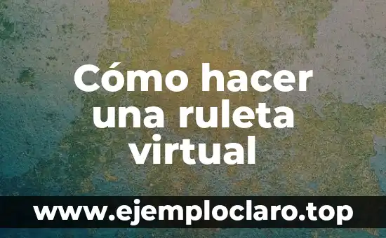 Cómo hacer una ruleta virtual
