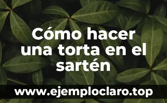 Como hacer una torta de un kilo de chocolate 5 Cómo hacer una torta en el sartén