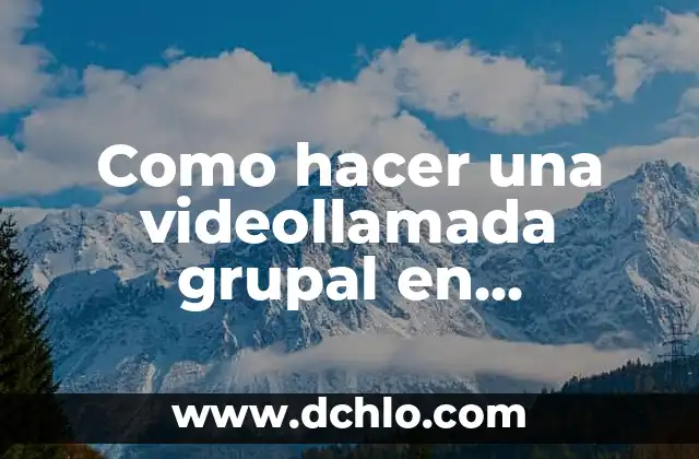 El Misterioso Vaquero de WhatsApp 5 Como hacer una videollamada grupal en WhatsApp Web