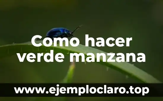 Como hacer verde manzana