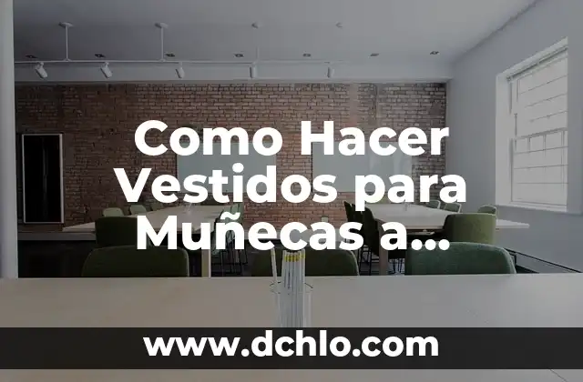 Como Hacer Vestidos de Barbie sin Coser 5 Como Hacer Vestidos para Muñecas a Crochet