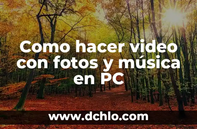 Cómo hacer un buen video de cumpleaños 8 Como hacer video con fotos y música en PC