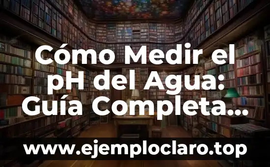 Ganador de Maestros de la Costura: Descubre el Arte de la Costura de Alta Calidad 5 Cómo Medir el pH del Agua: Guía Completa para Análisis de Calidad del Agua