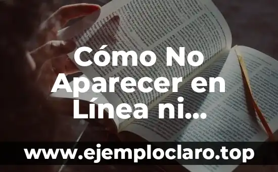 Cómo no aparecer en búsqueda de Facebook 7 Cómo No Aparecer en Línea ni Escribiendo en WhatsApp: Manteniendo tu Privacidad