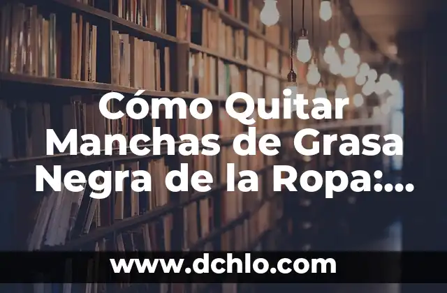 Como hacer gorra de etnia negra de cartón 6 Cómo Quitar Manchas de Grasa Negra de la Ropa: Guía Detallada