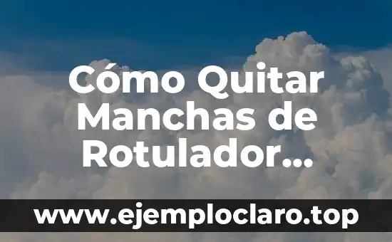Cómo Quitar Manchas de la Plancha: Guía Definitiva 5 Cómo Quitar Manchas de Rotulador Permanente en Ropa de Forma Segura y Efectiva