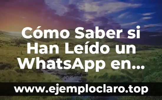 Cómo Ver los Grupos de WhatsApp Sin Ser Admin 7 Cómo Saber si Han Leído un WhatsApp en Android