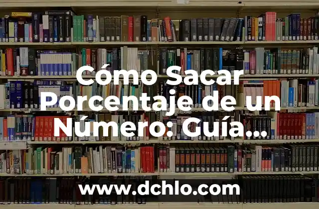 Cómo calcular el porcentaje entre dos valores en Excel con la fórmula adecuada 7 Cómo Sacar Porcentaje de un Número: Guía Detallada y Práctica
