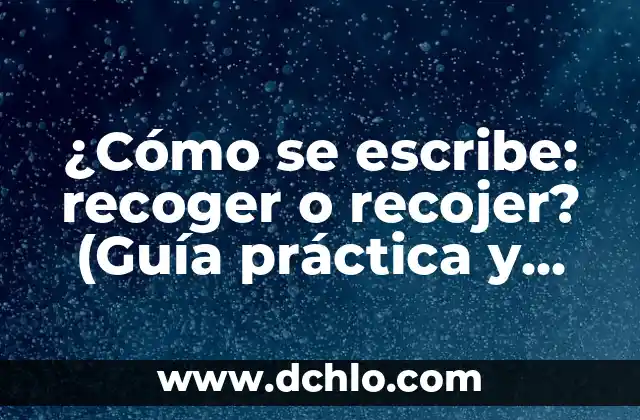 Cómo Puede Ser Eliminado un Virus Informático - Guía Completa 8 ¿Cómo se escribe: recoger o recojer? (Guía práctica y detallada)