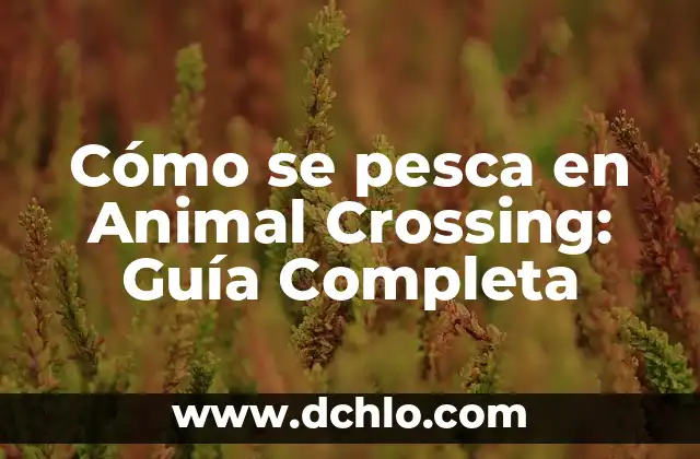 ¿Se Puede Congelar la Patata Cocida? Una Guía Completa 4 Cómo se pesca en Animal Crossing: Guía Completa