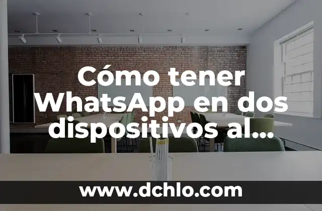 ¿Quién es mejor, CR7 o Messi? - Análisis detallado de los logros de los dos mejores futbolistas de la historia 4 Cómo tener WhatsApp en dos dispositivos al mismo tiempo